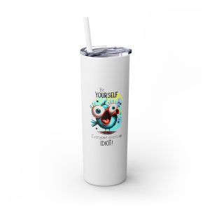 Be Yourself Skinny Tumbler with Straw, 20oz