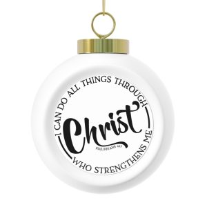 I Can Do All Things Through Christ Bauble